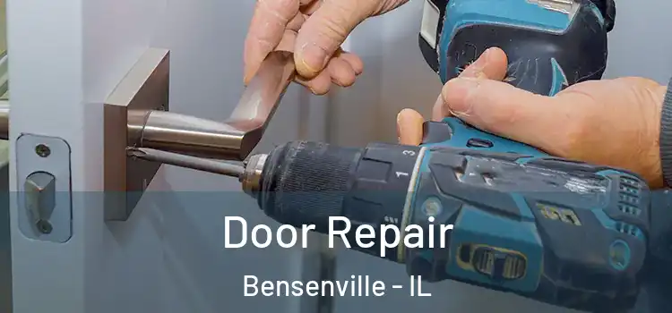 Door Repair Bensenville - IL