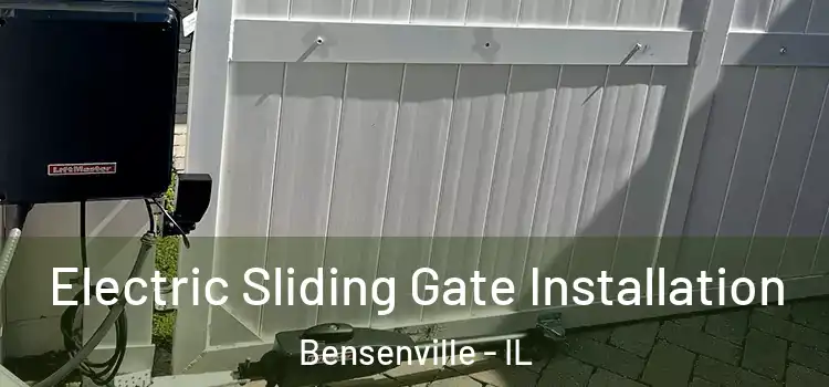 Electric Sliding Gate Installation Bensenville - IL