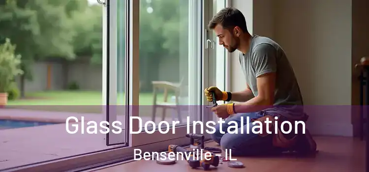 Glass Door Installation Bensenville - IL