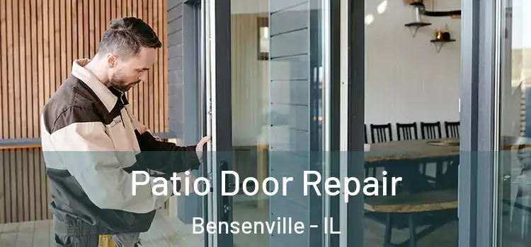 Patio Door Repair Bensenville - IL
