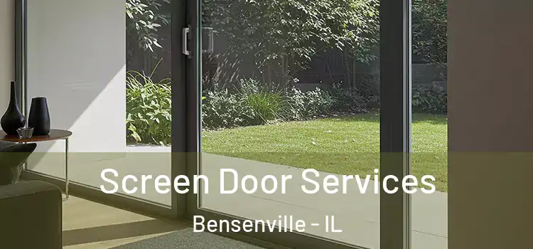 Screen Door Services Bensenville - IL