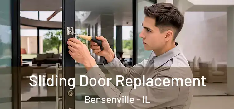 Sliding Door Replacement Bensenville - IL