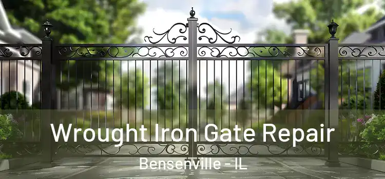 Wrought Iron Gate Repair Bensenville - IL